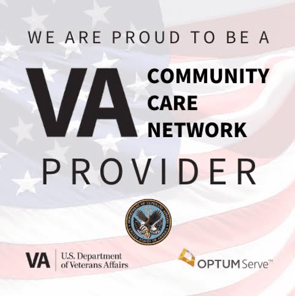 va-accepted Background of a waving American flag with text: We are proud to be a VA Community Care Network Provider and logos for VA, U.S. Department of Veterans Affairs, and Optum Serve at the bottom.